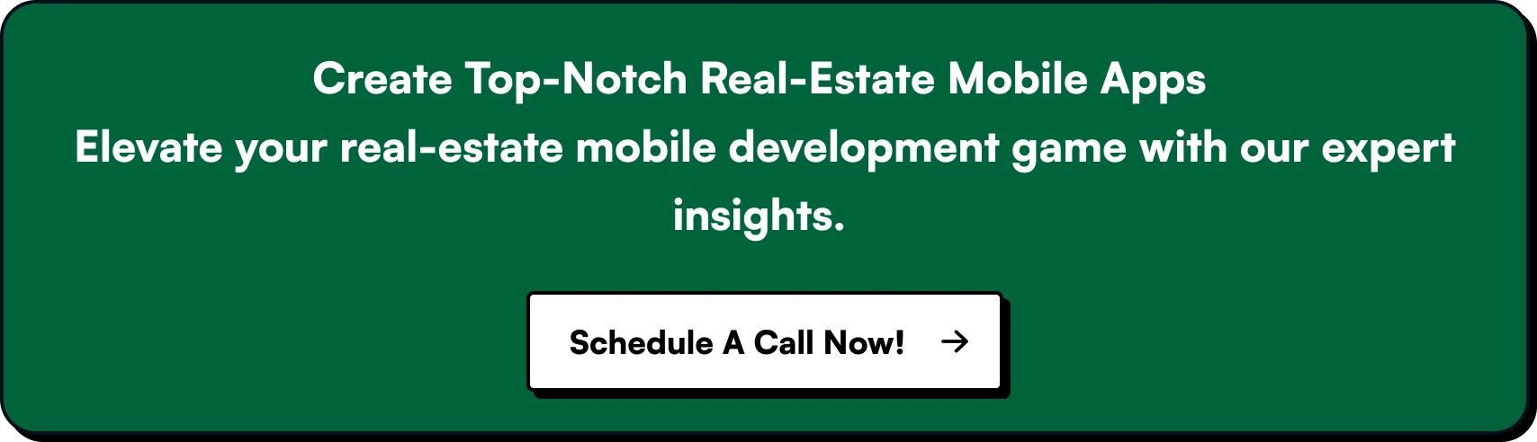 Create Top-Notch Real-Estate Mobile Apps Elevate your real-estate mobile development game with our expert insights