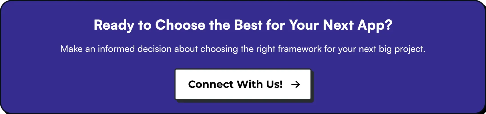 Ready to choose the best framework for your next app?