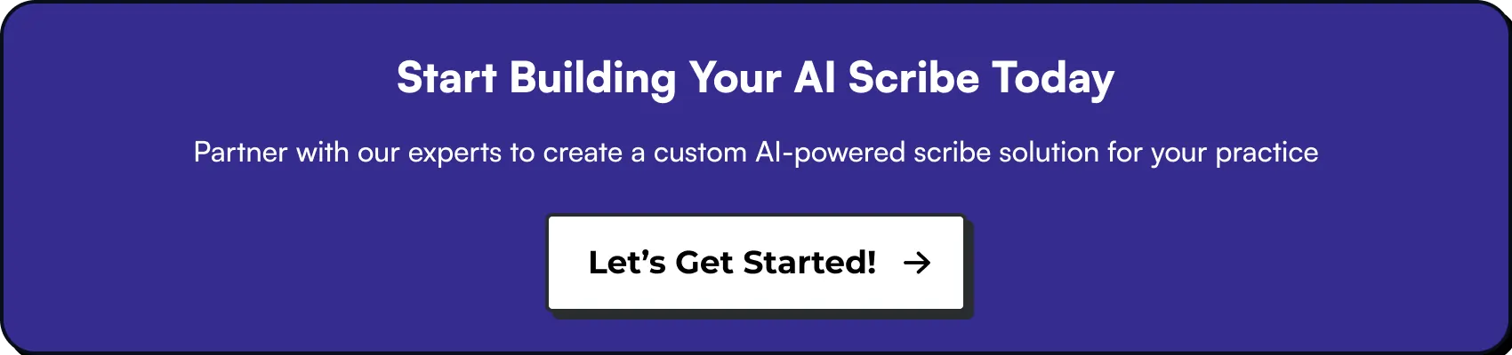 start building your ai scribe today