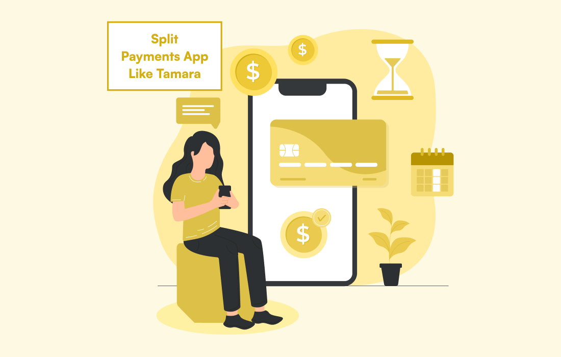 How to Build a Split Payments App Like Tamara?
