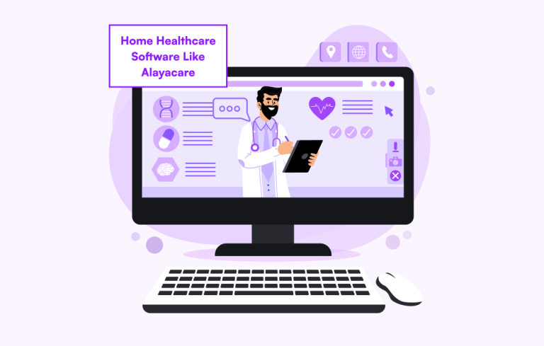 build a home healthcare software like alayacare