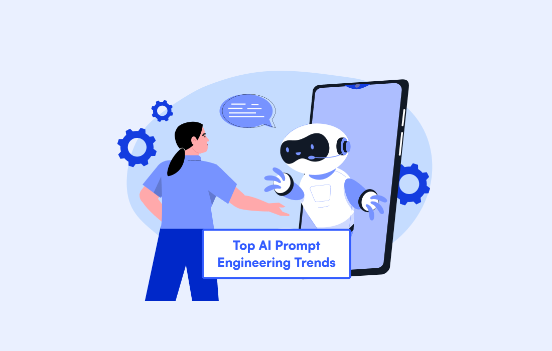 Top AI Prompt Engineering Trends in 2026 Guide