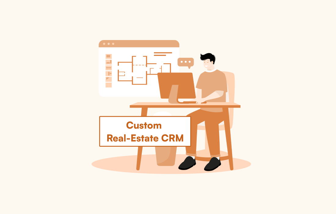 How a Custom Real-Estate CRM Helps Agents, Brokers and Agencies Close More Deals
