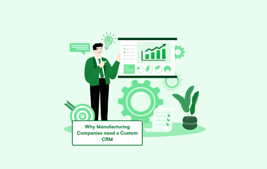 Why Manufacturing Companies Need a Custom CRM to Handle Long Cycles, Quoting, and Distributors