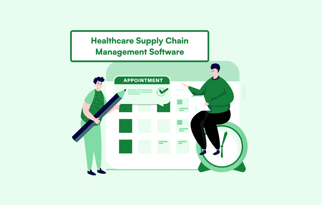 Healthcare Supply Chain Management Software: Scope, Cost and Integration