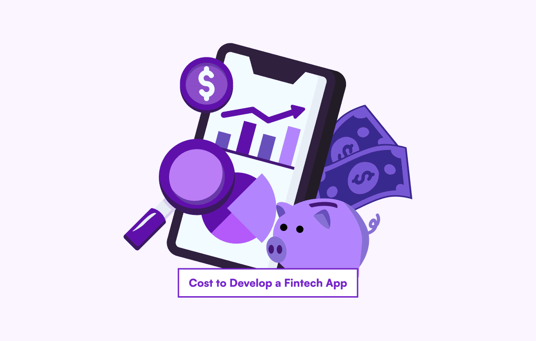 Cost to Develop a Fintech App: Build, Compliance and Run Costs