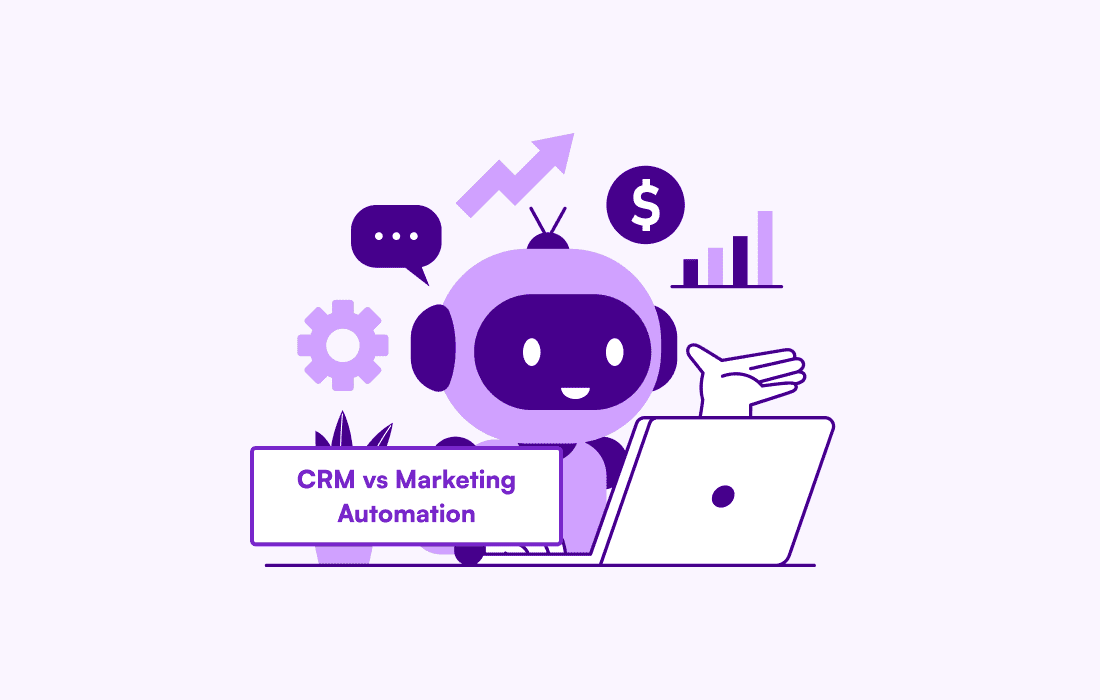 CRM vs Marketing Automation: How They Differ and Why You Need Both