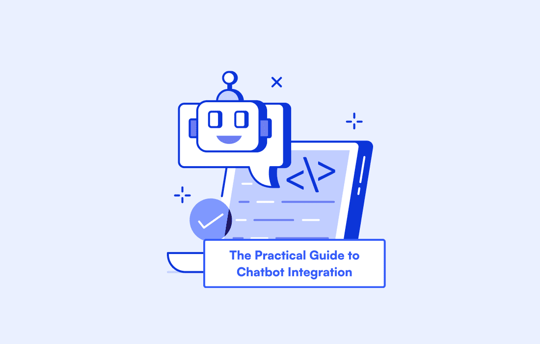 The Practical Guide to Chatbot Integration with CRM for Sales and Support Teams