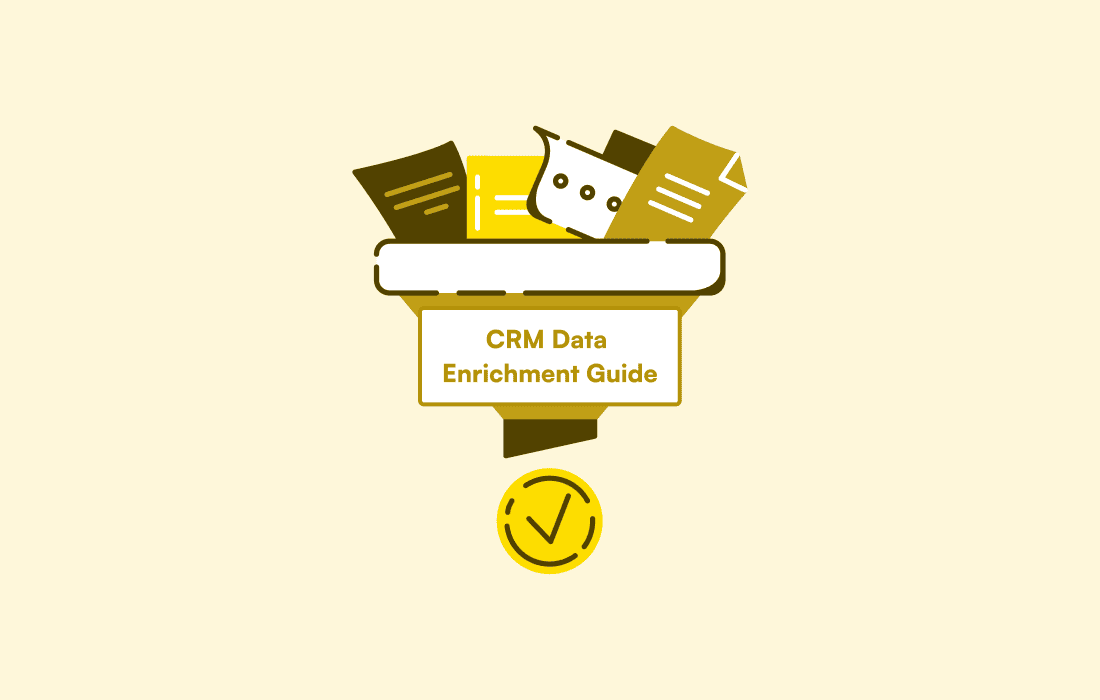 CRM Data Enrichment Guide: Steps, Best Practices, Costs, and AI in 2026