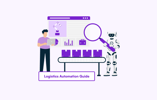Logistics Automation Guide: What to Automate, What It Costs, and How to Start
